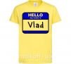 Дитяча футболка Hello my name is Vlad Лимонний фото