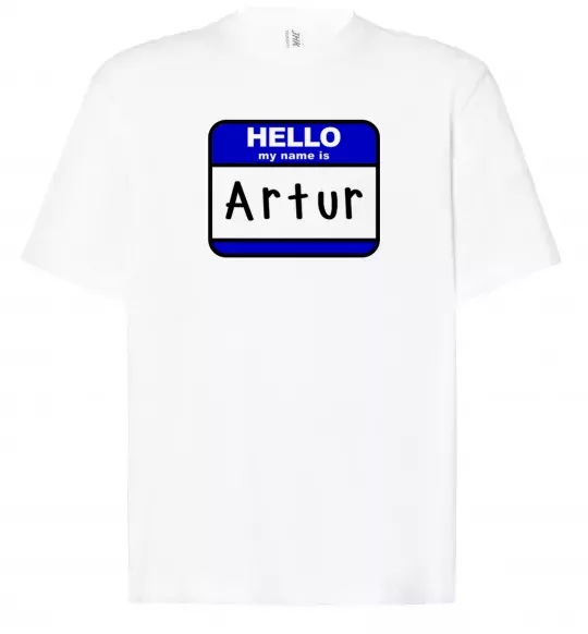 Футболка Оверсайз Hello my name is Artur Білий фото