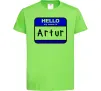 Детская футболка Hello my name is Artur Лаймовый фото