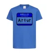 Детская футболка Hello my name is Artur Ярко-синий фото