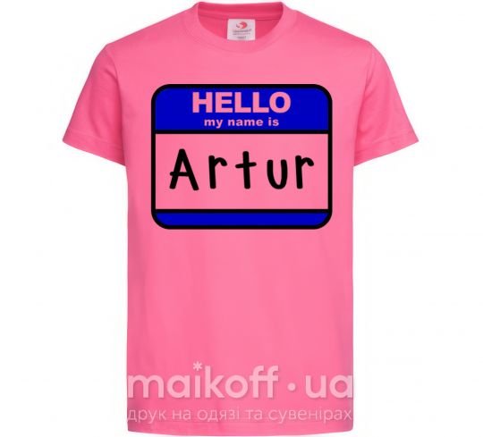 Детская футболка Hello my name is Artur Ярко-розовый фото