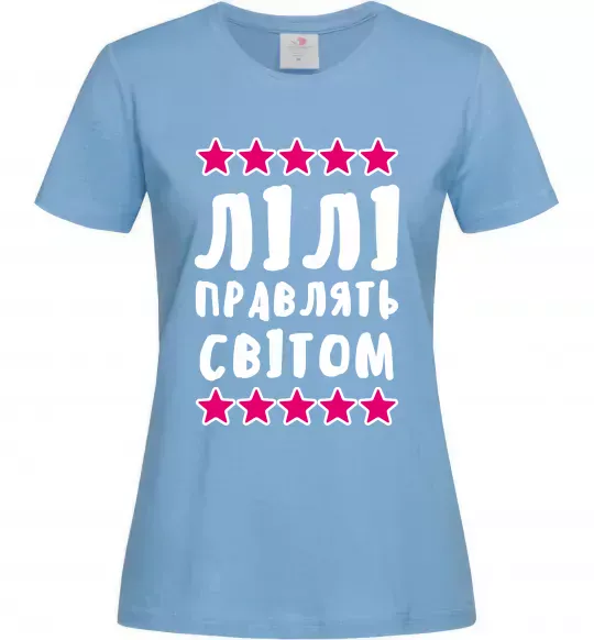 Жіноча футболка Лілі правлять світом Блакитний фото