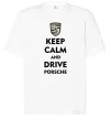 Футболка Оверсайз Keep calm and drive Porsche Белый фото