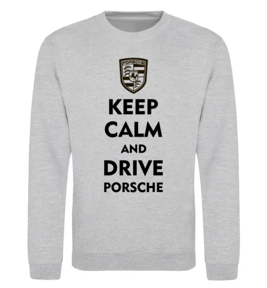 Свитшот Keep calm and drive Porsche Серый меланж фото