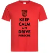 Чоловіча футболка Keep calm and drive Porsche Червоний Чоловіча футболка Keep calm and drive Porsche Червоний фото