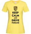 Женская футболка Keep calm and drive Porsche Лимонный фото
