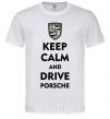 Чоловіча футболка Keep calm and drive Porsche Білий фото