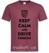 Мужская футболка Keep calm and drive Porsche Бордовый фото