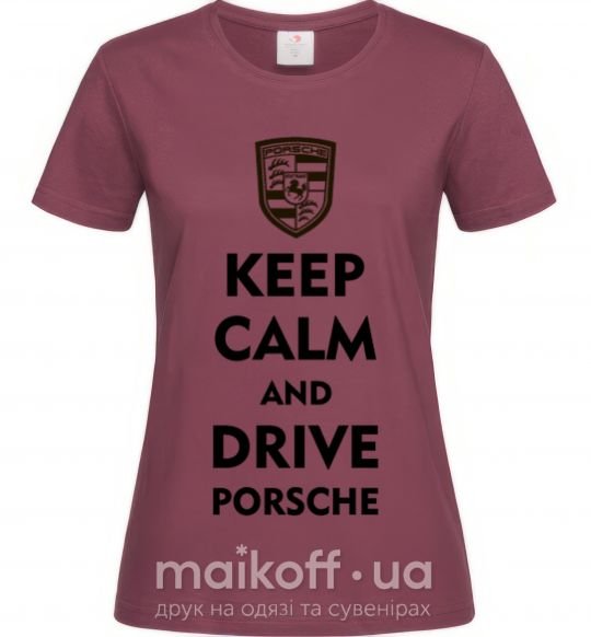 Жіноча футболка Keep calm and drive Porsche Бордовий фото