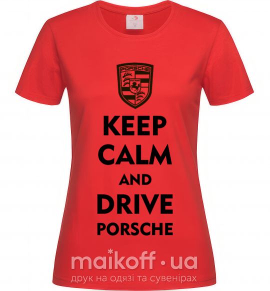 Жіноча футболка Keep calm and drive Porsche Червоний фото