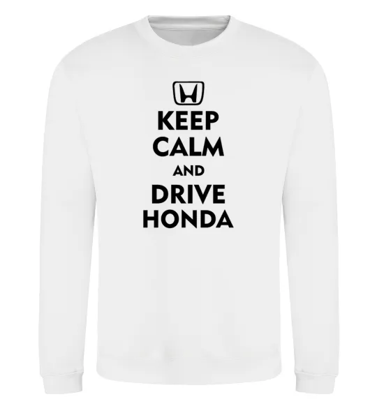 Свитшот Keep calm and drive Honda Белый фото