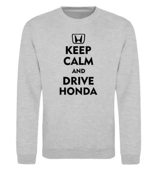Свитшот Keep calm and drive Honda Серый меланж фото