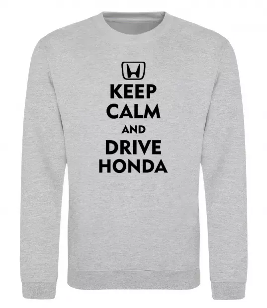 Свитшот Keep calm and drive Honda Серый меланж фото