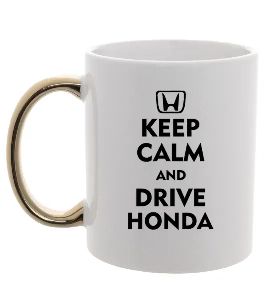 Чашка с цветной ручкой Keep calm and drive Honda Золото фото