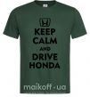 Чоловіча футболка Keep calm and drive Honda Темно-зелений фото