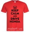 Чоловіча футболка Keep calm and drive Honda Червоний фото