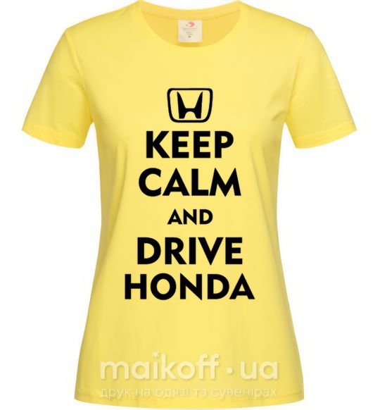 Женская футболка Keep calm and drive Honda Лимонный фото