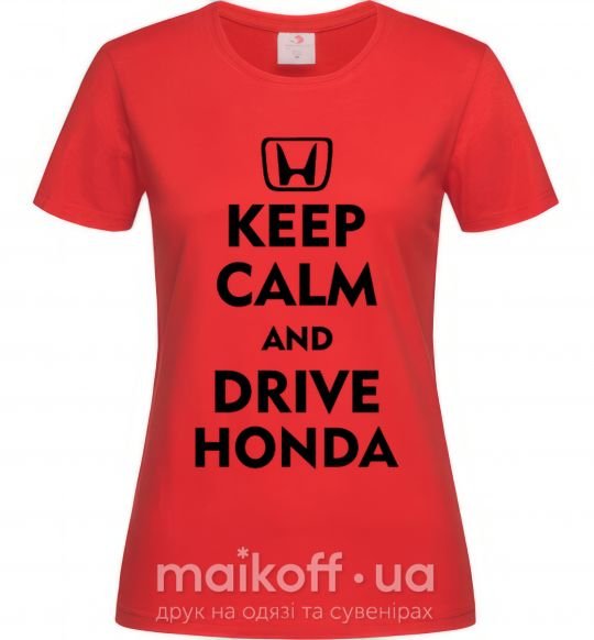 Женская футболка Keep calm and drive Honda Красный фото