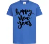 Дитяча футболка Happy New Year Curvy Яскраво-синій фото
