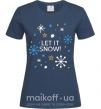 Женская футболка Let it snow Темно-синий фото