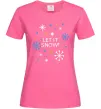 Жіноча футболка Let it snow Яскраво-рожевий Жіноча футболка Let it snow Яскраво-рожевий фото