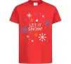 Детская футболка Let it snow Красный Детская футболка Let it snow Красный фото