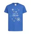 Детская футболка Let it snow Ярко-синий фото