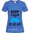 Женская футболка Keep calm and ho-ho-ho Ярко-синий фото