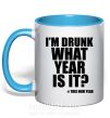 Чашка с цветной ручкой I am drunk, what year is it? #it's New Year Голубой фото