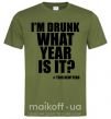 Чоловіча футболка I am drunk, what year is it? #it's New Year Оливковий фото