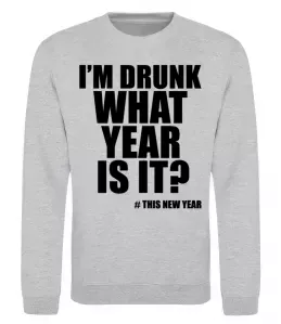 Свитшот I am drunk, what year is it? #it's New Year Серый меланж фото