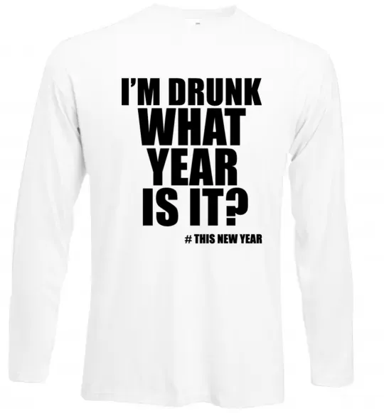 Лонгслів I am drunk, what year is it? #it's New Year Білий фото