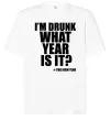 Футболка Оверсайз I am drunk, what year is it? #it's New Year Белый Футболка Оверсайз I am drunk, what year is it? #it's New Year Белый фото