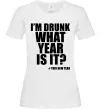 Жіноча футболка I am drunk, what year is it? #it's New Year Білий фото