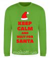 Світшот Keep calm and wait for Santa Лаймовий фото