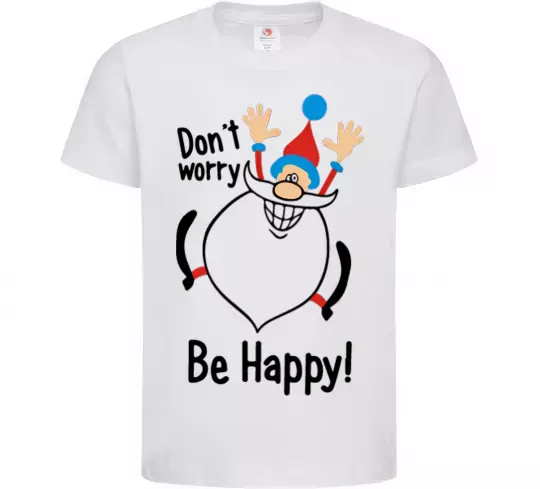 Детская футболка Don't worry be happy Белый фото