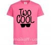 Детская футболка Two cool Ярко-розовый фото