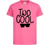 Детская футболка Two cool Ярко-розовый фото