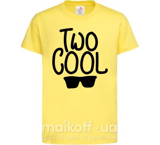 Детская футболка Two cool Лимонный фото