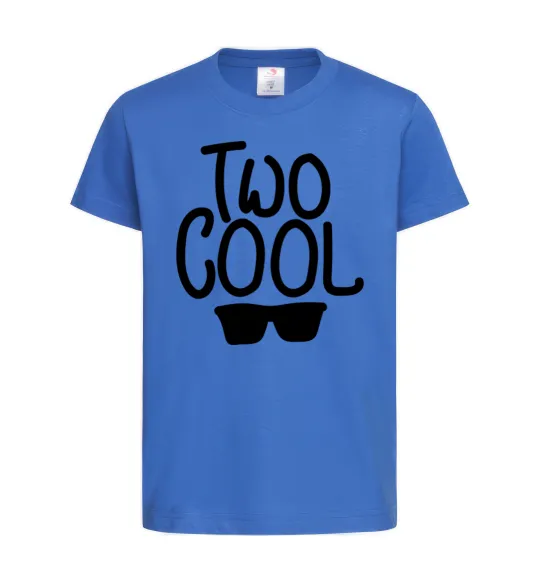 Дитяча футболка Two cool Яскраво-синій фото