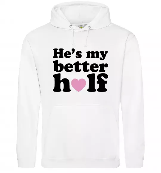 Женская толстовка (худи) He is my better half Белый фото