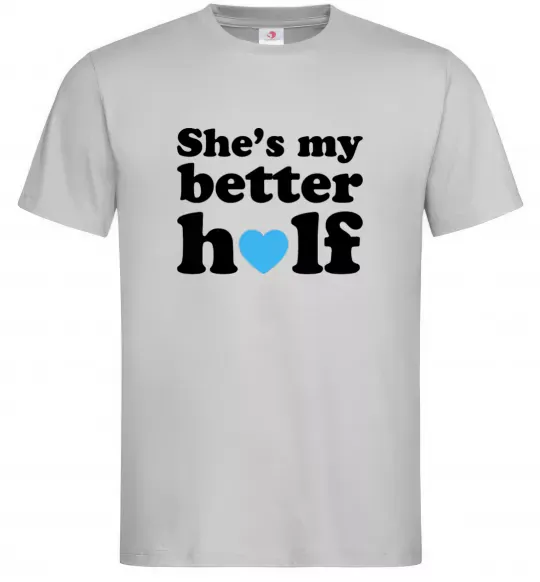 Чоловіча футболка She is my better half Сірий фото