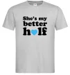 Чоловіча футболка She is my better half Сірий фото
