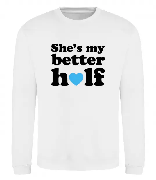 Свитшот She is my better half Белый фото