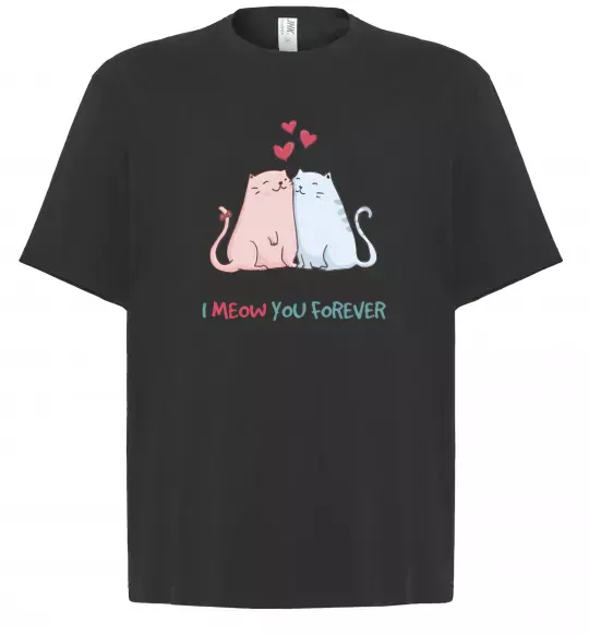 Футболка Оверсайз I meow you forever Черный фото