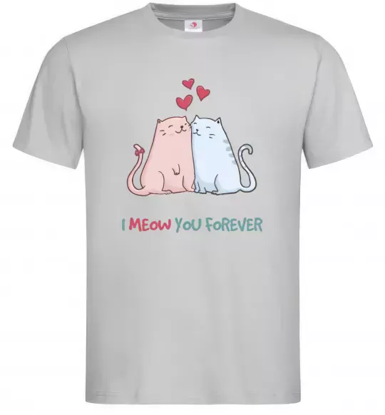 Мужская футболка I meow you forever Серый фото