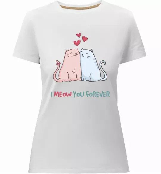 Женская премиум футболка I meow you forever Белый фото