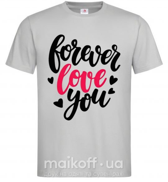Мужская футболка Forever love you Серый фото