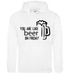 Чоловіча толстовка (худі) You are like beer on friday Білий фото