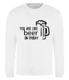 Світшот You are like beer on friday Білий Світшот You are like beer on friday Білий фото
